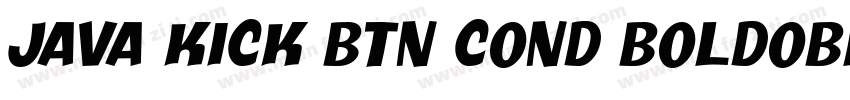 Java Kick BTN Cond BoldOblique字体转换